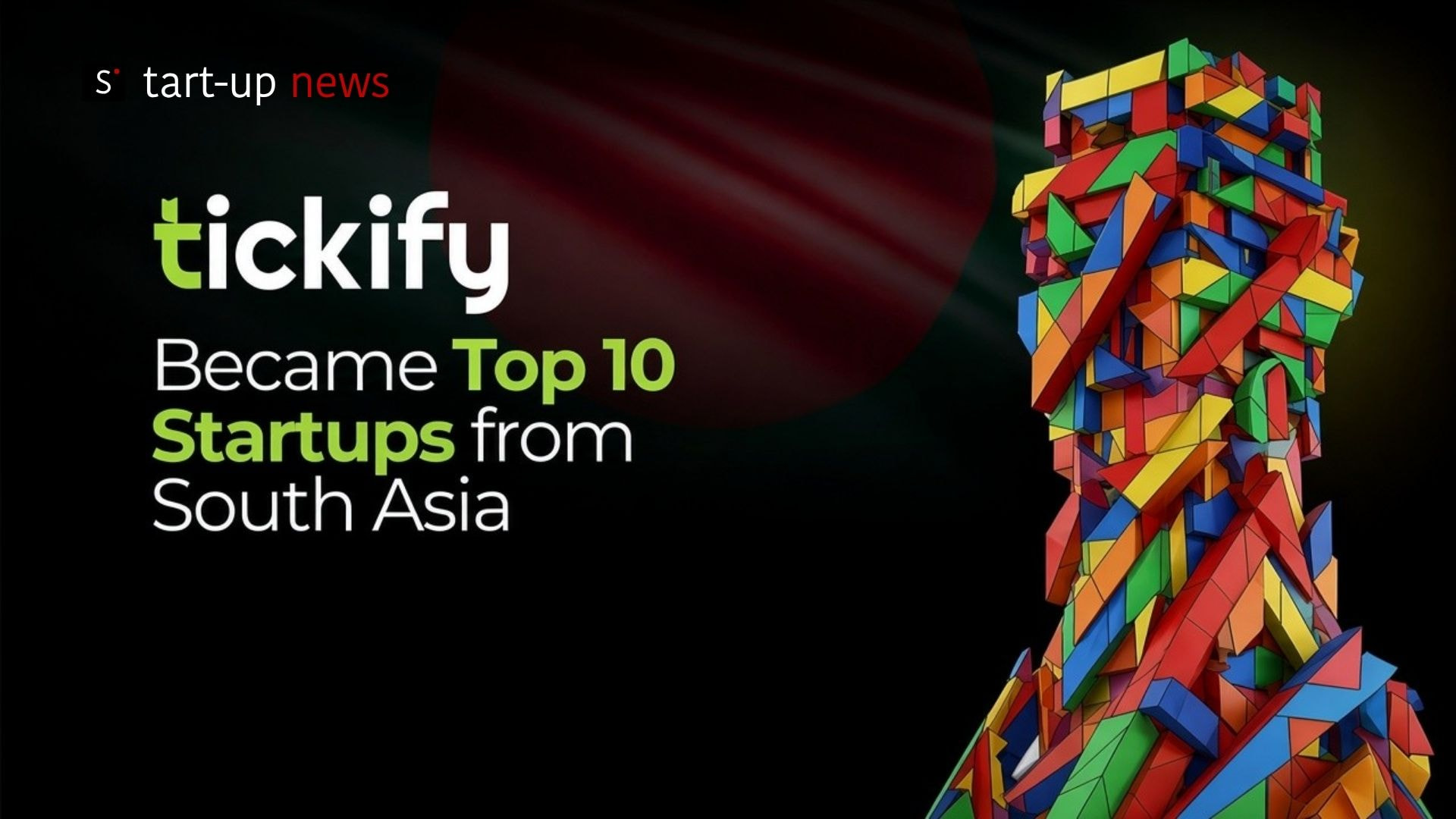 Bangladeshi Startup Tickify Selected Among Top 10 South Asian Startups for Startup Nation 2026.